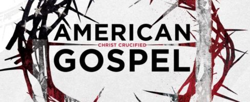 American Gospel: Christ Crucified