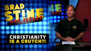 You Say “Christianity is a CRUTCH”??