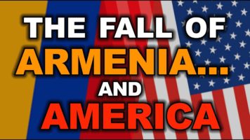 The Fall of Armenia… and America